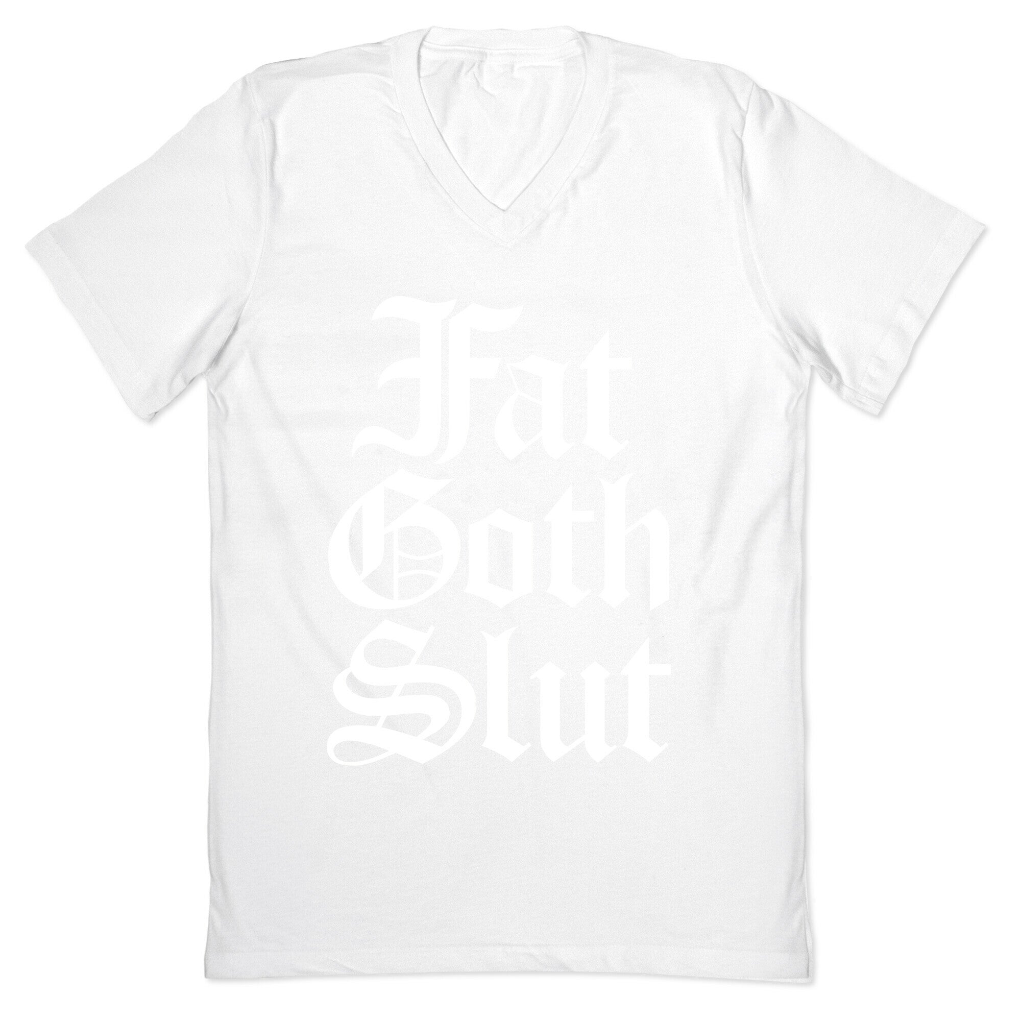 Fat Goth Slut V-Neck